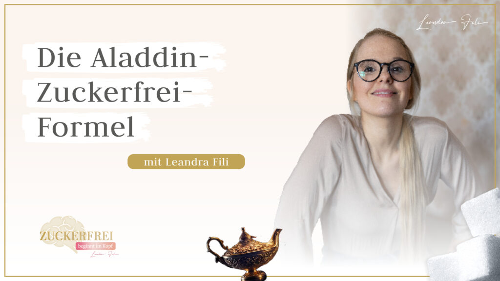 Leandra Fili - Solofolge Podcast Zuckerfrei beginnt im Kopf