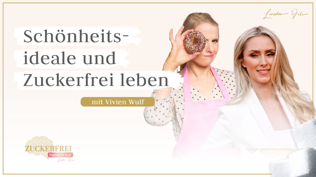 Leandra Fili im Interview mit Vivienwulf - Podcast Zuckerfrei beginnt im Kopf