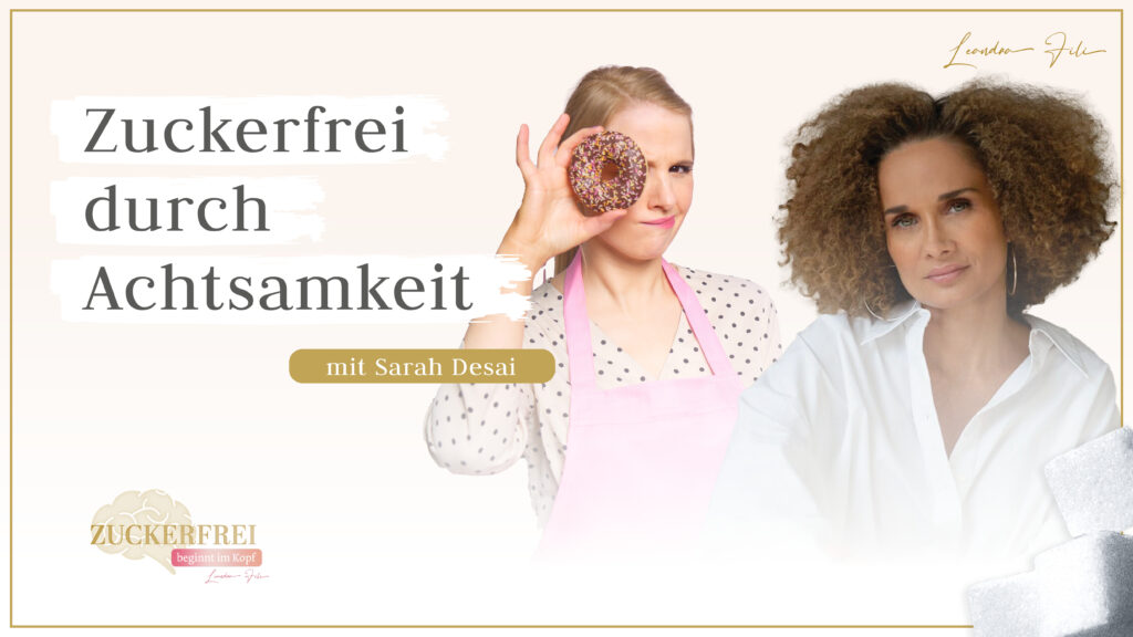 Leandra Fili - Podcastfolge Zuckerfrei beginnt im Kopf