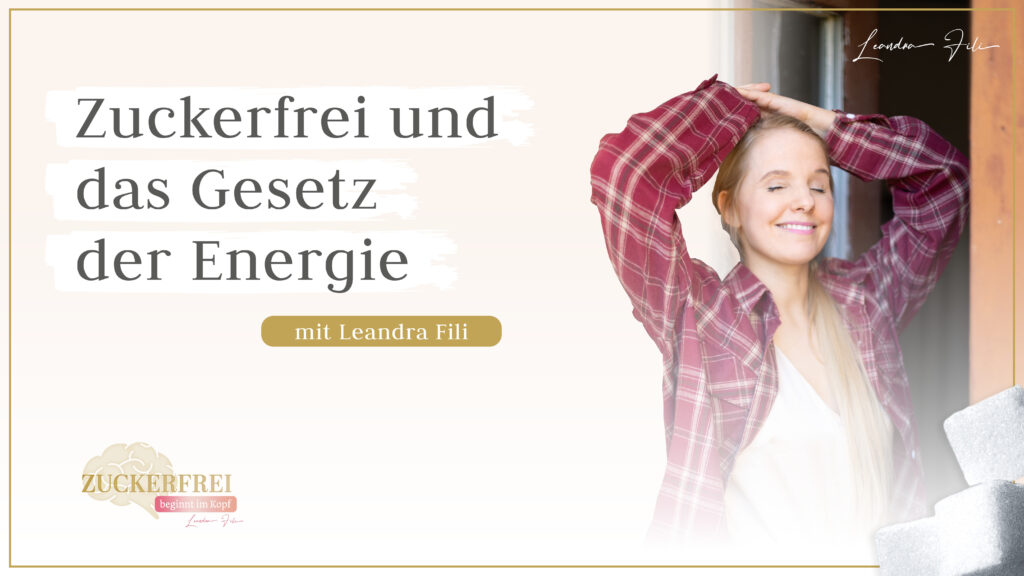 Leandra Fili - Solofolge Podcast Zuckerfrei beginnt im Kopf