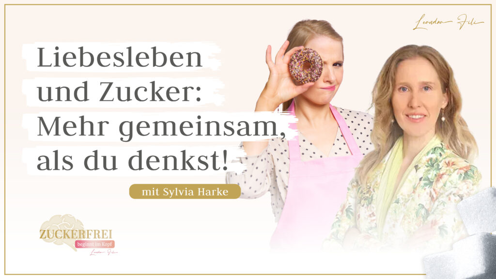 Leandra Fili im Interview mit Sylvia Harke - Podcast Zuckerfrei beginnt im Kopf
