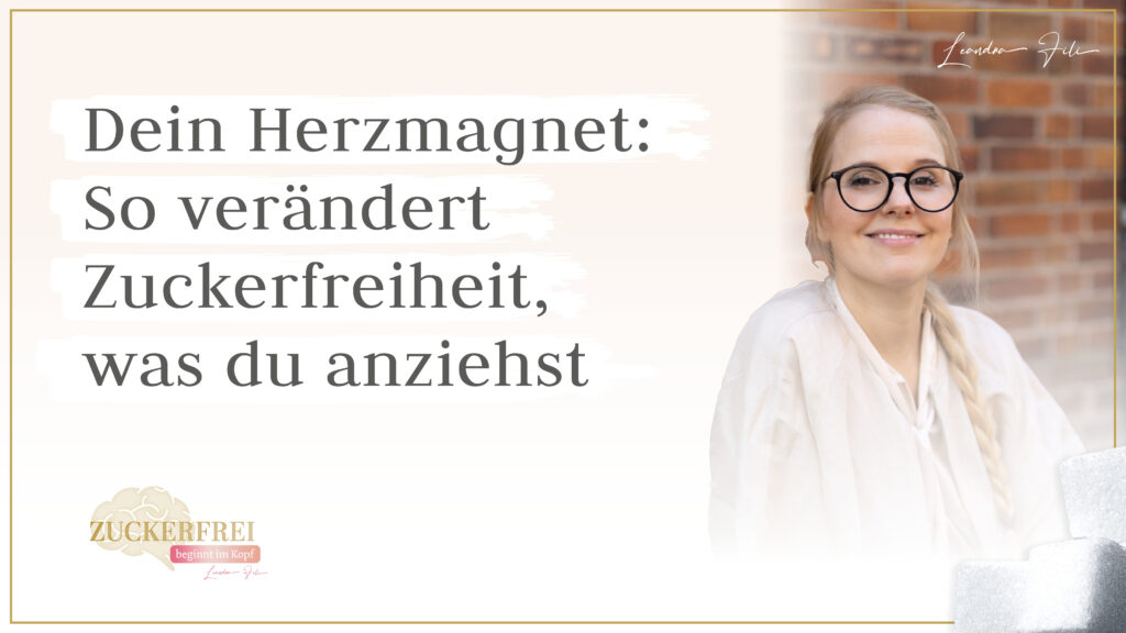 Leandra Fili - Solofolge Podcast Zuckerfrei beginnt im Kopf