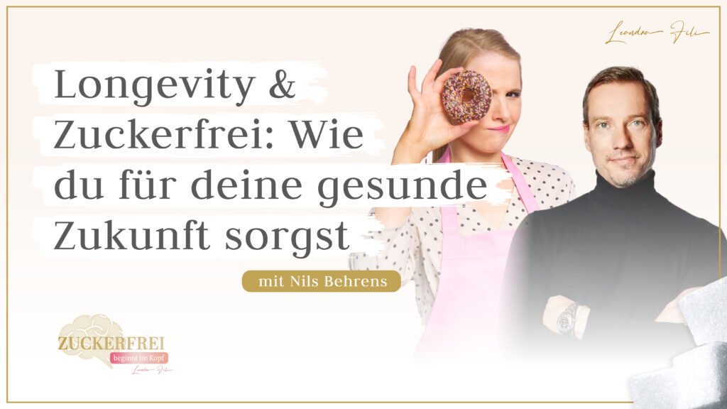 Leandra Fili im Interview mit Nils Behrens - Podcast Zuckerfrei beginnt im Kopf