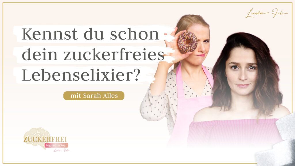Leandra Fili im Interview mit Sarahalles - Podcast Zuckerfrei beginnt im Kopf