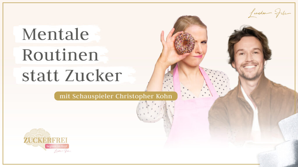 Leandra Fili im Interview mit Christopherkohn - Podcast Zuckerfrei beginnt im Kopf