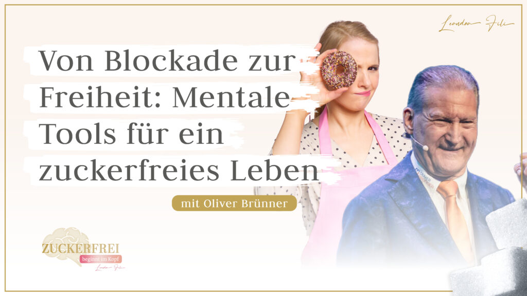 Leandra Fili im Interview mit Oliver Brünner - Podcast Zuckerfrei beginnt im Kopf