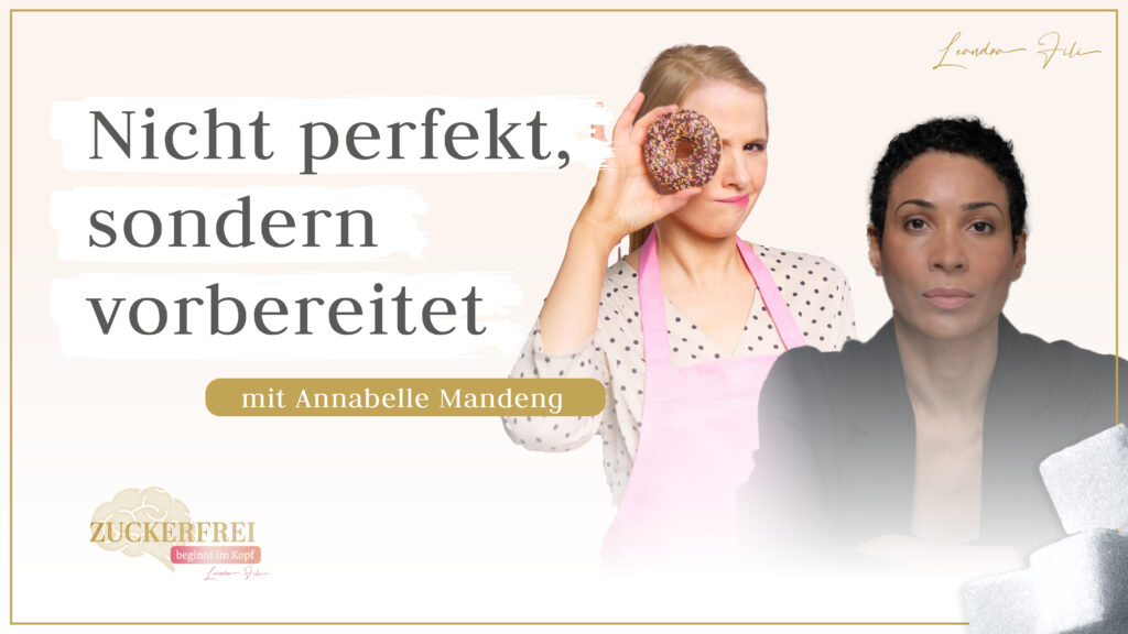 Leandra Fili im Interview mit Annabelle Mandeng - Podcast Zuckerfrei beginnt im Kopf