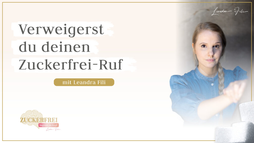 Podcast Zuckerfrei beginnt im Kopf: Verweigerung thumbnail