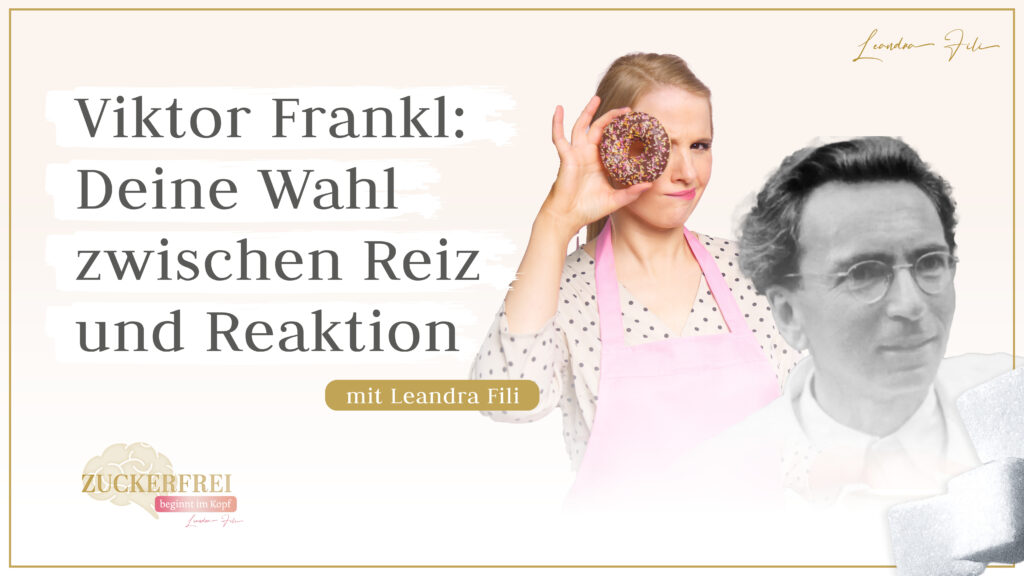 Podcast Zuckerfrei beginnt im Kopf: Viktorfrankl thumbnail